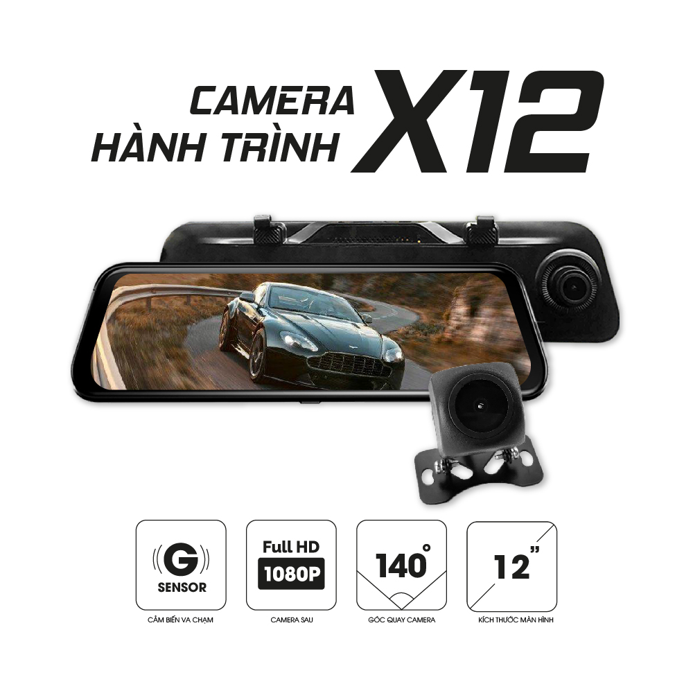 Camera hành trình X12 – Tích hợp camera lùi Full HD – Màn hình tràn viền cảm ứng 12″ 